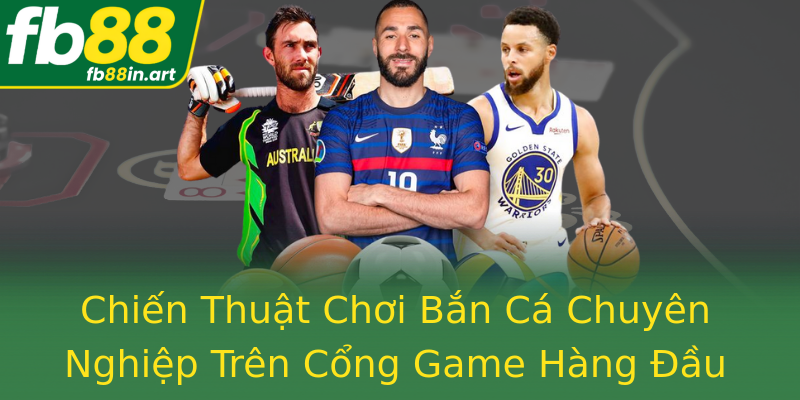 Chiến Thuật Chơi Bắn Cá Chuyên Nghiệp Trên Cổng Game Hàng Đầu